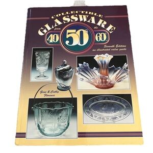Collectible Glassware From The 40s 50s 60s 7th Ed By Gene & Cathy Florence NEW
